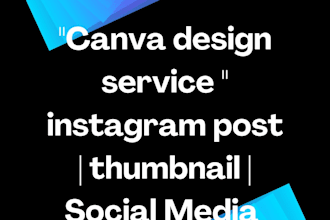 design attractive canva posts, thumbnails and social media designs