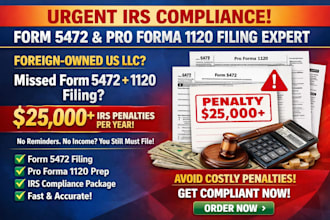 urgently file form 5472 and pro forma 1120 to avoid irs penalties for llc