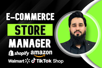provide full ecommerce store management for shopify, amazon, walmart and tiktok