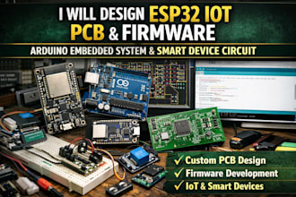 design esp32 iot pcb, firmware, arduino embedded system and smart device circuit
