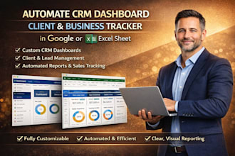 automate CRM dashboard client and business tracker in google or excel sheet
