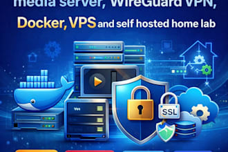 install, setup media server, wireguard VPN, docker, vps, self hosted home lap