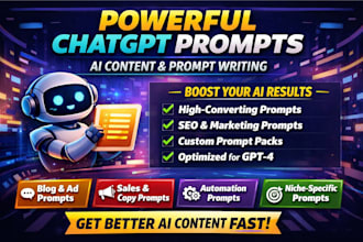 create powerful chatgpt prompts for ai content, prompt writing , prompts ai