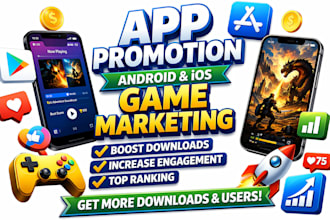 do mobile app promotion, android game marketing,  increase ios app install