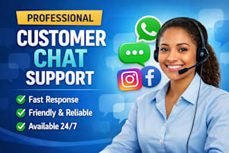 be your professional customer support and chat assistant