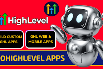 build a gohighlevel web app and mobile app, ghl custom app, ghl marketplace app