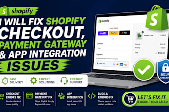 fix shopify checkout, payment gateway and app integration issues