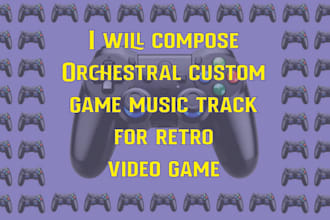 compose orchestral custom game music track for retro video game soundtrack