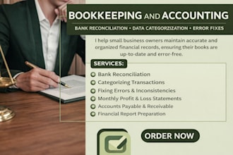 do basic bookkeeping, bank reconciliation, quick book and accounting