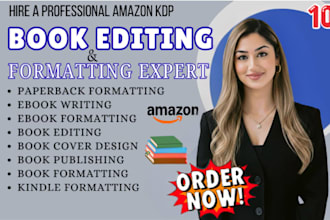 book formatting book editing for amazon kdp formatting paperback formatting