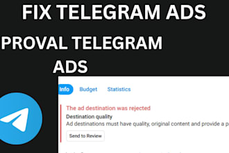 fix telegram ad issues, approval telegram ads in 24hrs, telegram promotion