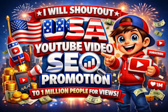 shoutout USA youtube video SEO promotion to 1 million people for views