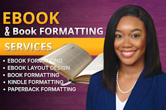 do ebook formatting, book formatting, book cover design and peperback formatting