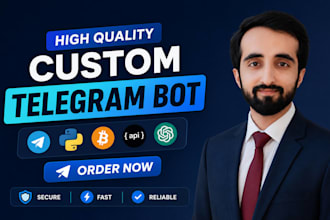 create custom telegram bot to automate work for  your needs