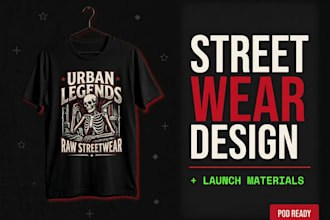 create streetwear t shirt design plus launch materials