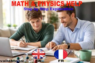 explain math and physics problems step by step in en or fr