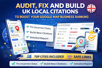 audit fix and build uk local citations to boost your google map business ranking