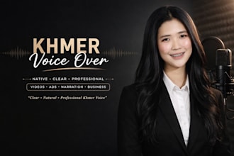 record a clear cambodian khmer voice over