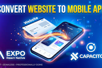 expo react, capacitor app, web to app, mobile app development, ios android app