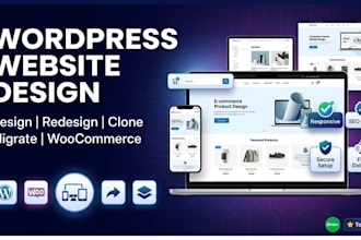 design, redesign, migrate, clone, woocommerce wordpress website design, redesign
