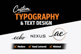 design a handcrafted typography logo or custom text lettering