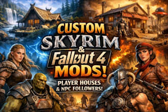 create custom skyrim and fallout 4 mods, player houses, and npc followers