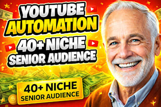 create a youtube automation channel for seniors  audience
