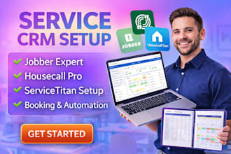 setup jobber, housecall pro and servicetitan CRM with automation