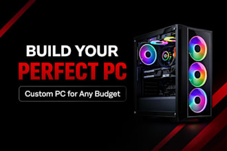 help you build or upgrade the perfect PC for your budget