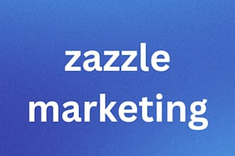 do zazzle marketing and ad