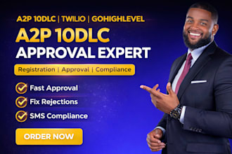 do a2p 10dlc registration, gohighlevel a2p 10dlc approval, twilio a2p approval