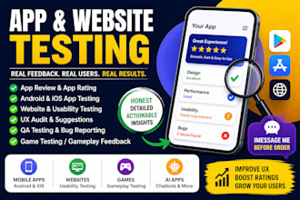 do app testing app review QA testing android ios UX UI feedback