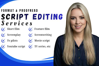 proofread, edit and format movie script, screenplay, tv series film script