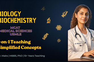 tutor you in biology, biochemistry and mcat science