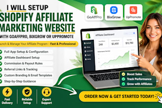 setup shopify goaffpro affiliate marketing website, bixgrow or uppromote