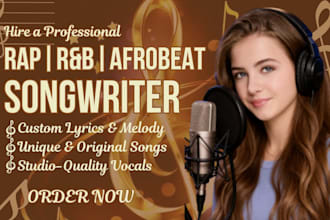 write rap rnb and afrobeat song lyrics and melody as your songwriter