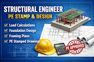 structural engineer pe stamp analysis, load calcs, foundation and framing design