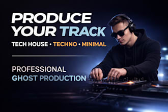 produce professional tech house, techno or minimal ghost tracks