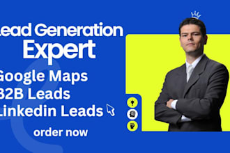 do b2b, google maps, linkedin and email list leads generation