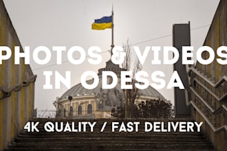 take professional photos and videos of any location in odesa