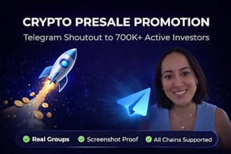 do a crypto presale shoutout promotion to 100k active telegram crypto investors