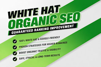 do white hat SEO for ranking growth organic traffic
