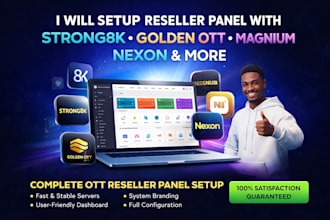 setup reseller panel with all panel like strong8k, golden ott, magnium, nexon
