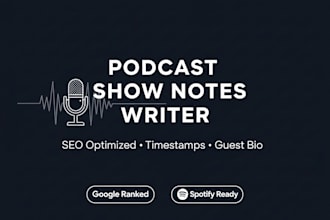 write SEO podcast show notes with timestamps and guest bio
