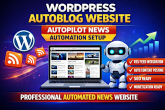 create wordpress autoblog autopilot automated news website