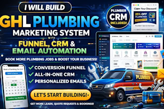 build gohighlevel plumbing marketing system with funnel CRM and email automation