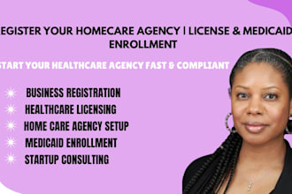 register your home care agency, license and medicaid enrollment