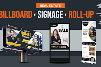design modern real estate billboard, roll up banner and signage