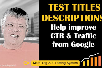 help increase google traffic by optimizing SEO titles and meta descriptions