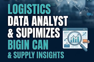 be your logistics and supply chain data analyst using excel